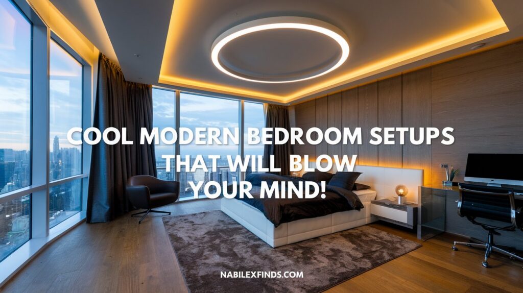 Cool Modern Bedroom Setups